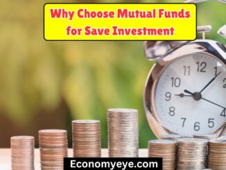 Why Choose Mutual Funds for Save Investment